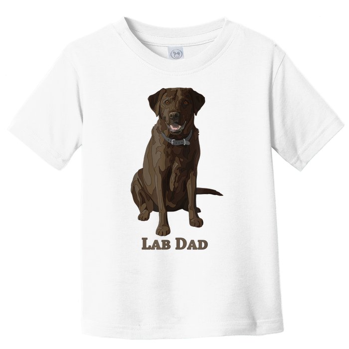 Lab Dad Chocolate Labrador Retriever Dog Lover Toddler T-Shirt