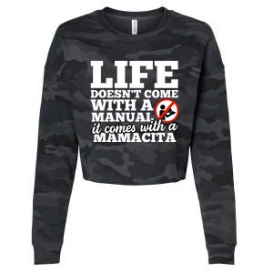 Life Doesn't Come With Ual Comes With Mamacita Gift Cropped Pullover Crew