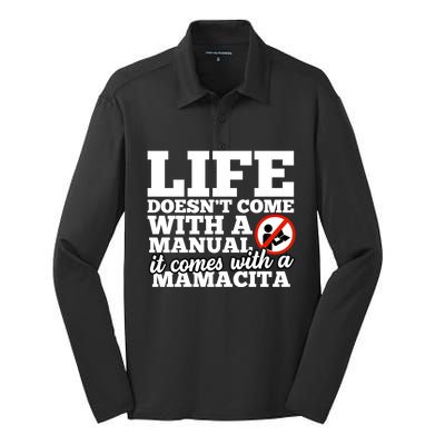 Life Doesn't Come With Ual Comes With Mamacita Gift Silk Touch Performance Long Sleeve Polo