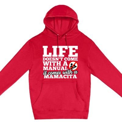 Life Doesn't Come With Ual Comes With Mamacita Gift Premium Pullover Hoodie