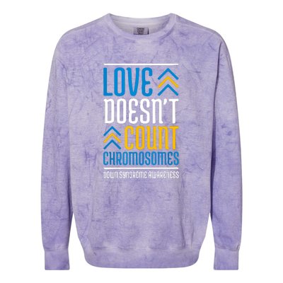 Love Doesn't Count Chromosomes Down Syndrome Awareness Gift Colorblast Crewneck Sweatshirt