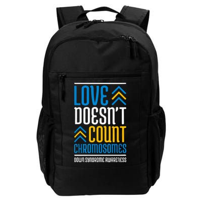 Love Doesn't Count Chromosomes Down Syndrome Awareness Gift Backpack