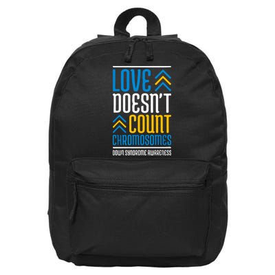 Love Doesn't Count Chromosomes Down Syndrome Awareness Gift 16 in Basic Backpack