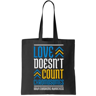 Love Doesn't Count Chromosomes Down Syndrome Awareness Gift Bag