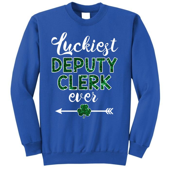 Luckiest Deputy Clerk Ever Gift Funny St Patrick's Day Gift Meaningful Gift Sweatshirt