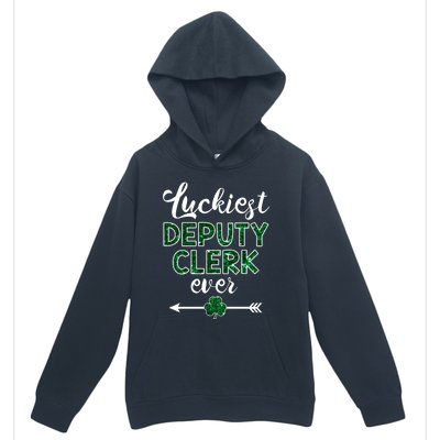 Luckiest Deputy Clerk Ever Gift Funny St Patrick's Day Gift Meaningful Gift Urban Pullover Hoodie