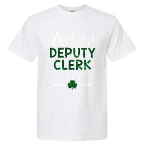 Luckiest Deputy Clerk Ever Gift Funny St Patrick's Day Gift Meaningful Gift Garment-Dyed Heavyweight T-Shirt