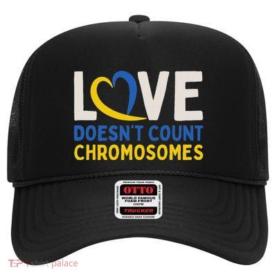 Love Doesnt Count Chromosomes Down Syndrome High Crown Mesh Back Trucker Hat