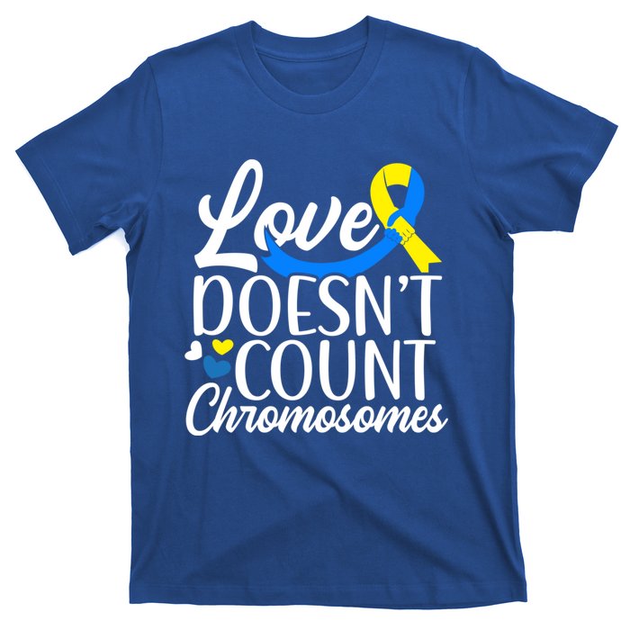 Love Doesn't Count Chromosomes Down Syndrome Support Cool Gift T-Shirt