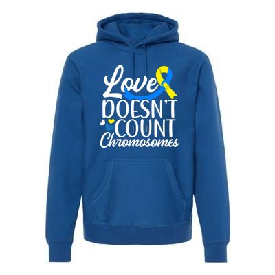 Love Doesn't Count Chromosomes Down Syndrome Support Cool Gift Premium Hoodie