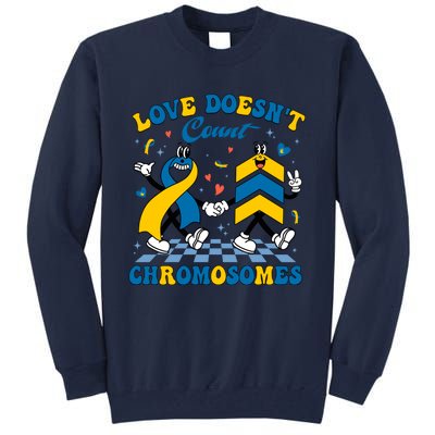 Love Doesnt Count Chromosomes Down Syndrome Supporter Tall Sweatshirt