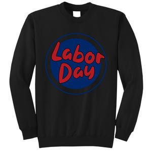 Labor Day Celebration Artwork Tall Sweatshirt