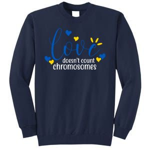 Love Doesnt Count Chromosome Down Syndrome Tall Sweatshirt