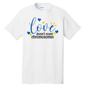 Love Doesnt Count Chromosome Down Syndrome Tall T-Shirt