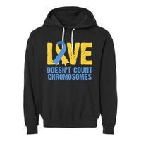 Love Doesn't Count Chromosomes Down Syndrome Garment-Dyed Fleece Hoodie