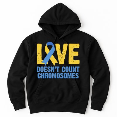 Love Doesn't Count Chromosomes Down Syndrome Hoodie