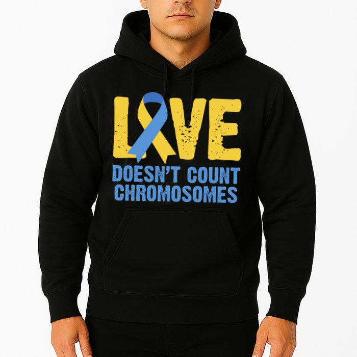 Love Doesn't Count Chromosomes Down Syndrome Hoodie