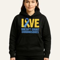 Love Doesn't Count Chromosomes Down Syndrome Hoodie