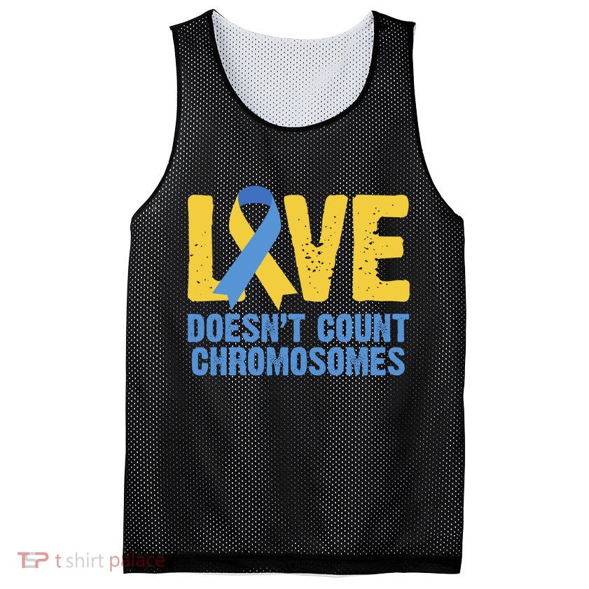 Love Doesn't Count Chromosomes Down Syndrome Mesh Reversible Basketball Jersey Tank