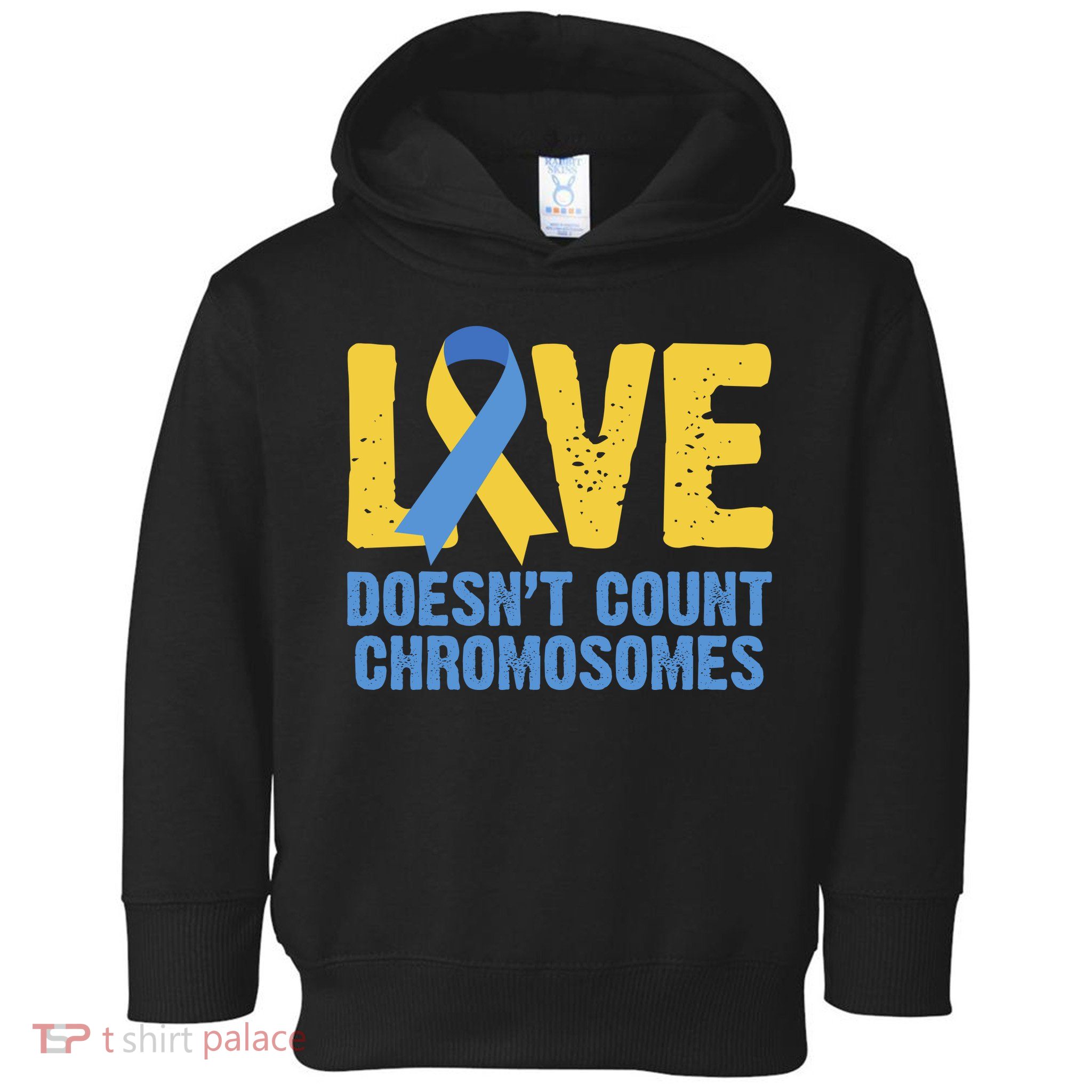 Love Doesn't Count Chromosomes Down Syndrome Toddler Hoodie