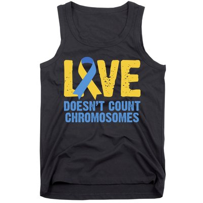 Love Doesn't Count Chromosomes Down Syndrome Tank Top