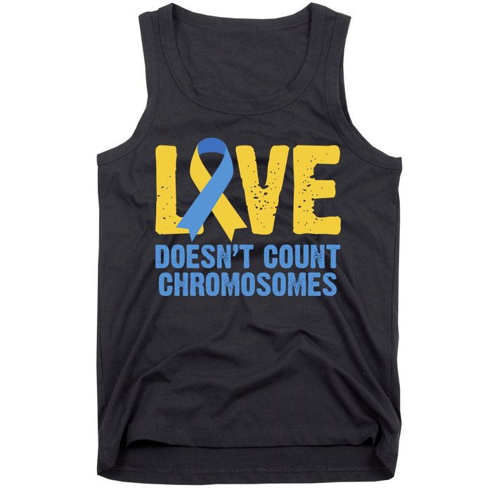 Love Doesn't Count Chromosomes Down Syndrome Tank Top