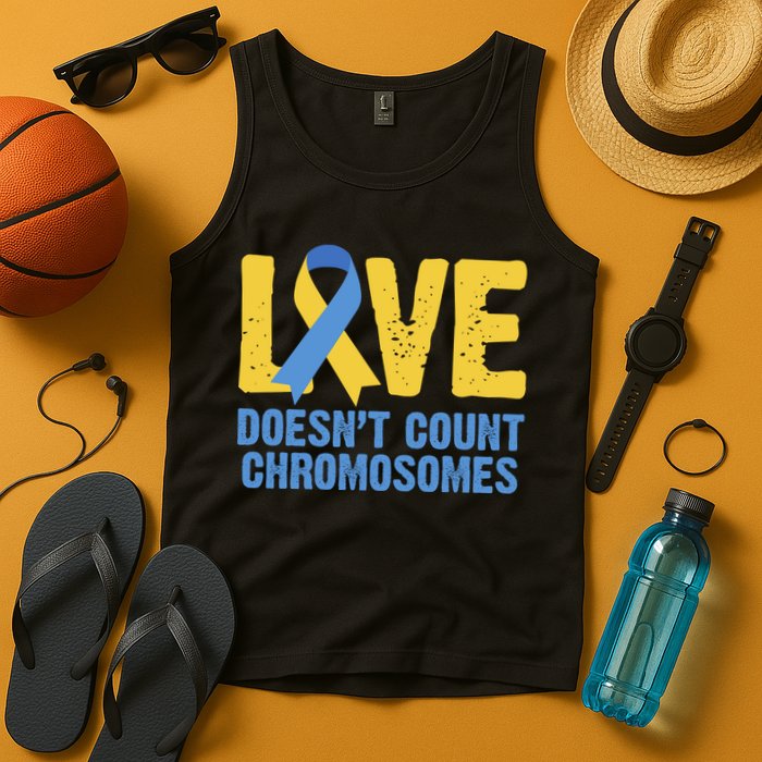 Love Doesn't Count Chromosomes Down Syndrome Tank Top