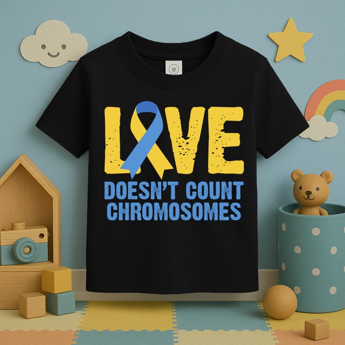 Love Doesn't Count Chromosomes Down Syndrome Toddler T-Shirt