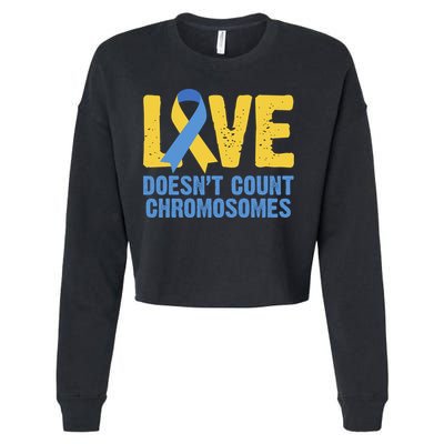 Love Doesn't Count Chromosomes Down Syndrome Cropped Pullover Crew