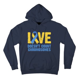 Love Doesn't Count Chromosomes Down Syndrome Hoodie