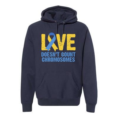 Love Doesn't Count Chromosomes Down Syndrome Premium Hoodie