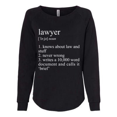 Lawyer Definition Cool Gift Funny Law School Meaningful Gift Womens California Wash Sweatshirt