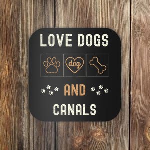 Love Dogs Canals Dog Owners Walker Narrowboat Coaster