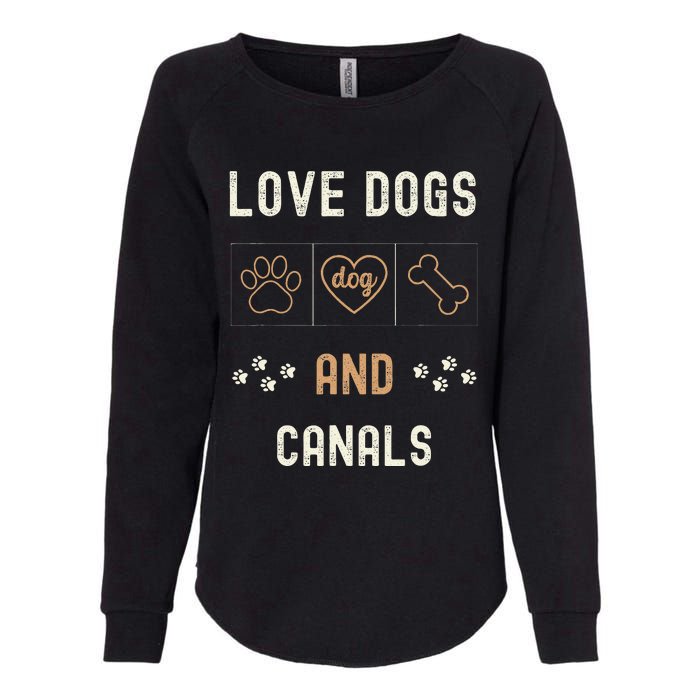 Love Dogs Canals Dog Owners Walker Narrowboat Womens California Wash Sweatshirt