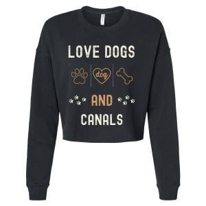 Love Dogs Canals Dog Owners Walker Narrowboat Cropped Pullover Crew