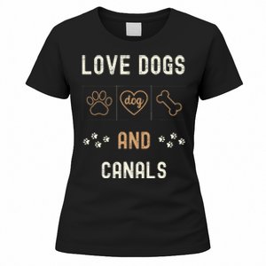 Love Dogs Canals Dog Owners Walker Narrowboat Women's T-Shirt