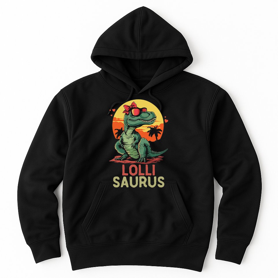 Lollisaurus Dino Dinosaur Lolli Saurus T Rex Funny Trex Hoodie