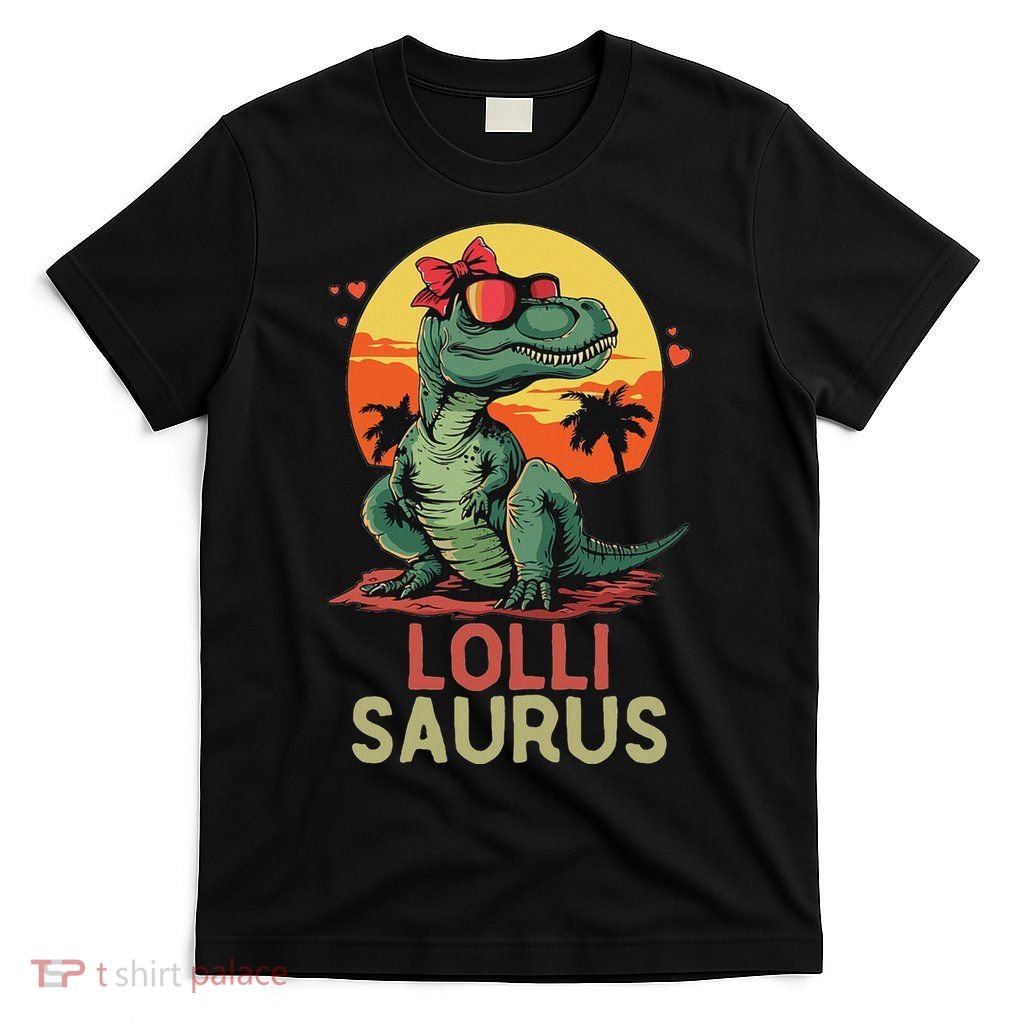 Lollisaurus Dino Dinosaur Lolli Saurus T Rex Funny Trex T-Shirt