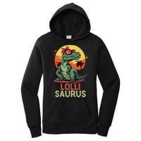 Lollisaurus Dino Dinosaur Lolli Saurus T Rex Funny Trex Women's Pullover Hoodie