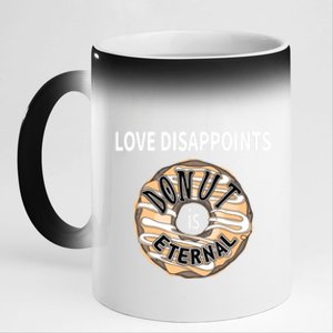 Love Disappoints Donut Is Eternal Anti Valentines Day Meaningful Gift 11oz Black Color Changing Mug