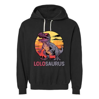 Lolosaurus Dino Dinosaur Lolosaurus Trex Funny Trex Garment-Dyed Fleece Hoodie