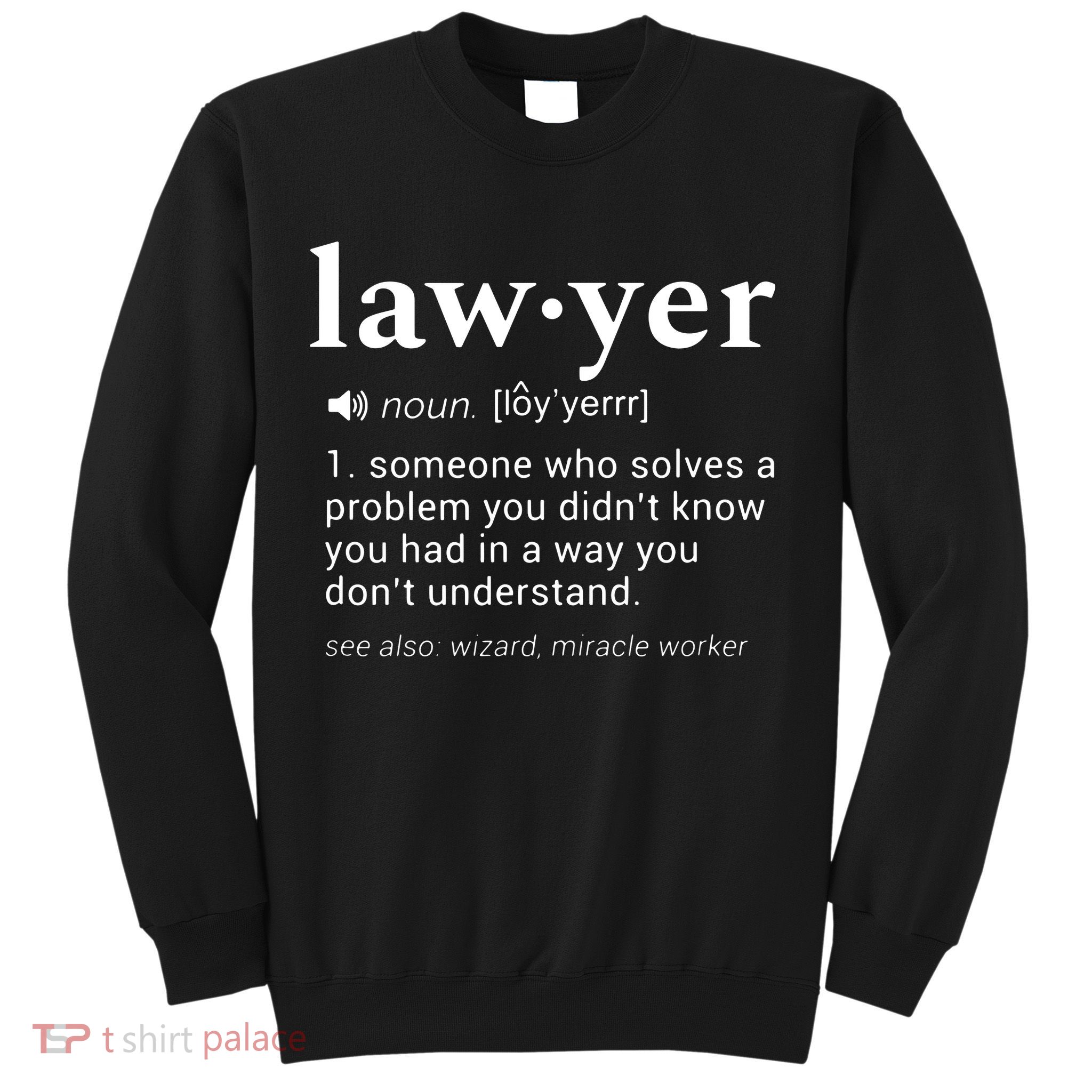 Lawyer Dictionary Definition Funny Gag Design For Lawyers Sweatshirt