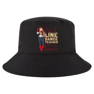 Line Dancing Dance Teacher IM A Line Dance Teacher WhatS Cool Comfort Performance Bucket Hat