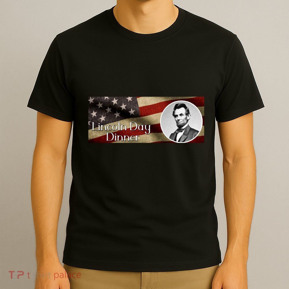 Lincon Day Dinner T-Shirt
