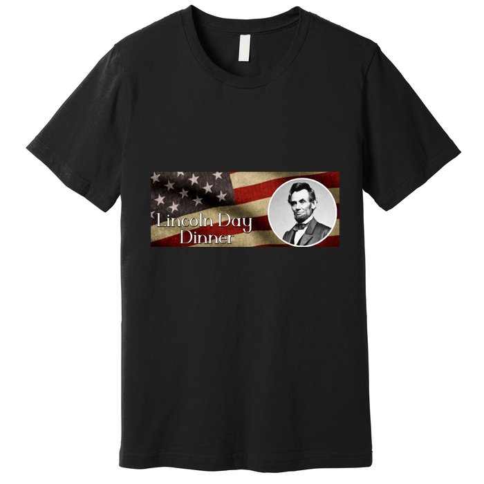 Lincon Day Dinner Premium T-Shirt