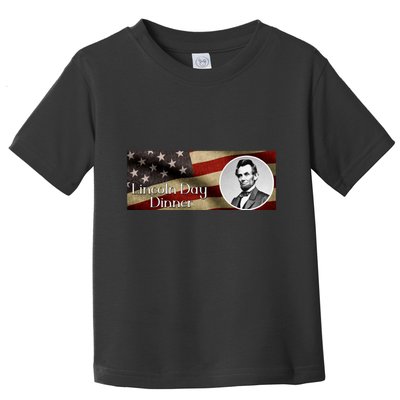 Lincon Day Dinner Toddler T-Shirt