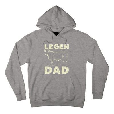 Legen Dairy Dad Cow Farmer Father's Day Tall Hoodie