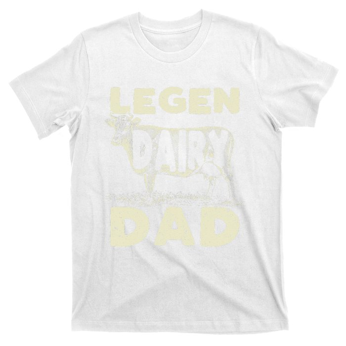 Legen Dairy Dad Cow Farmer Father's Day T-Shirt