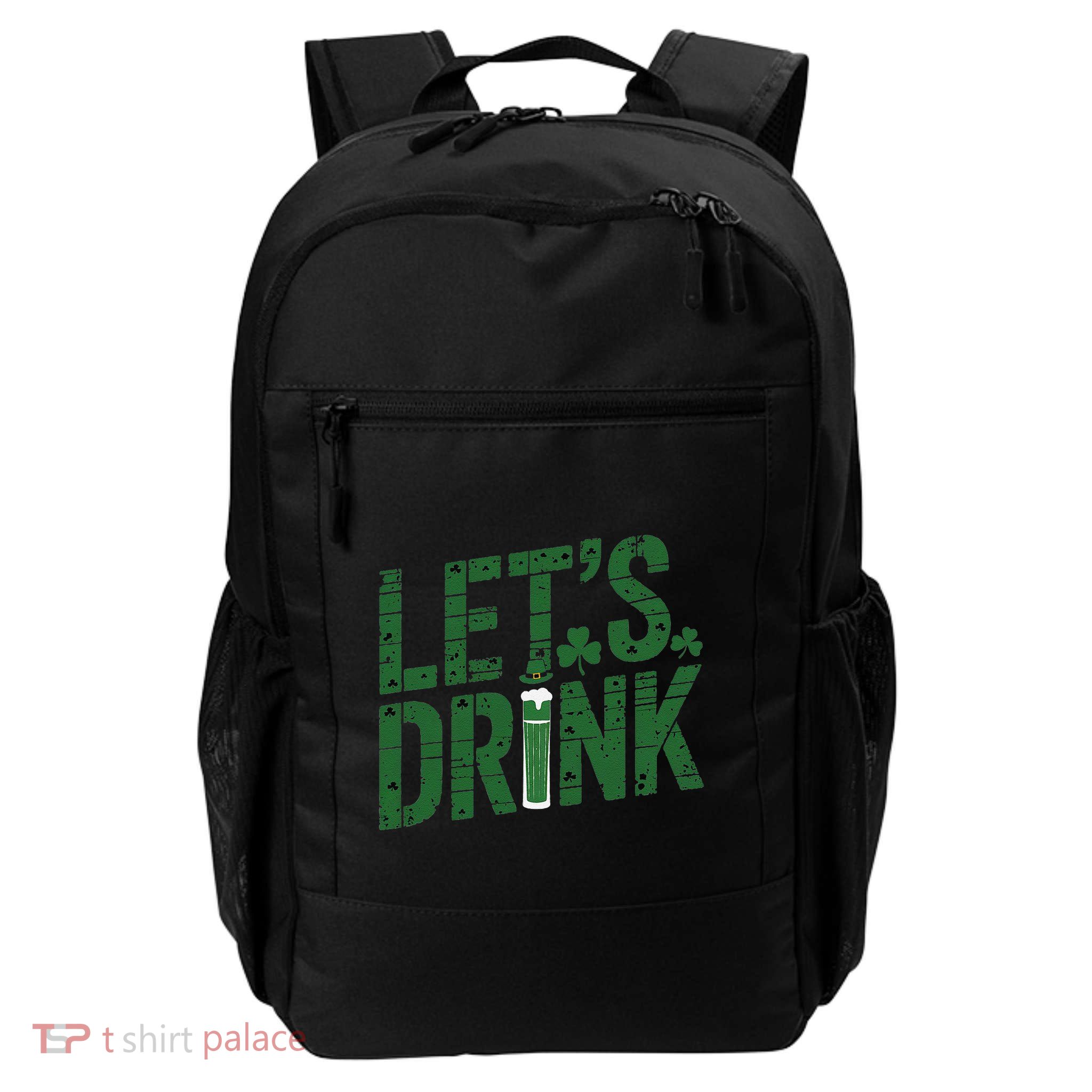 Lets Day Drink St PatrickS Day Daily Commute Backpack