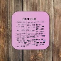 Library Due Date Librarian Date Due Coaster